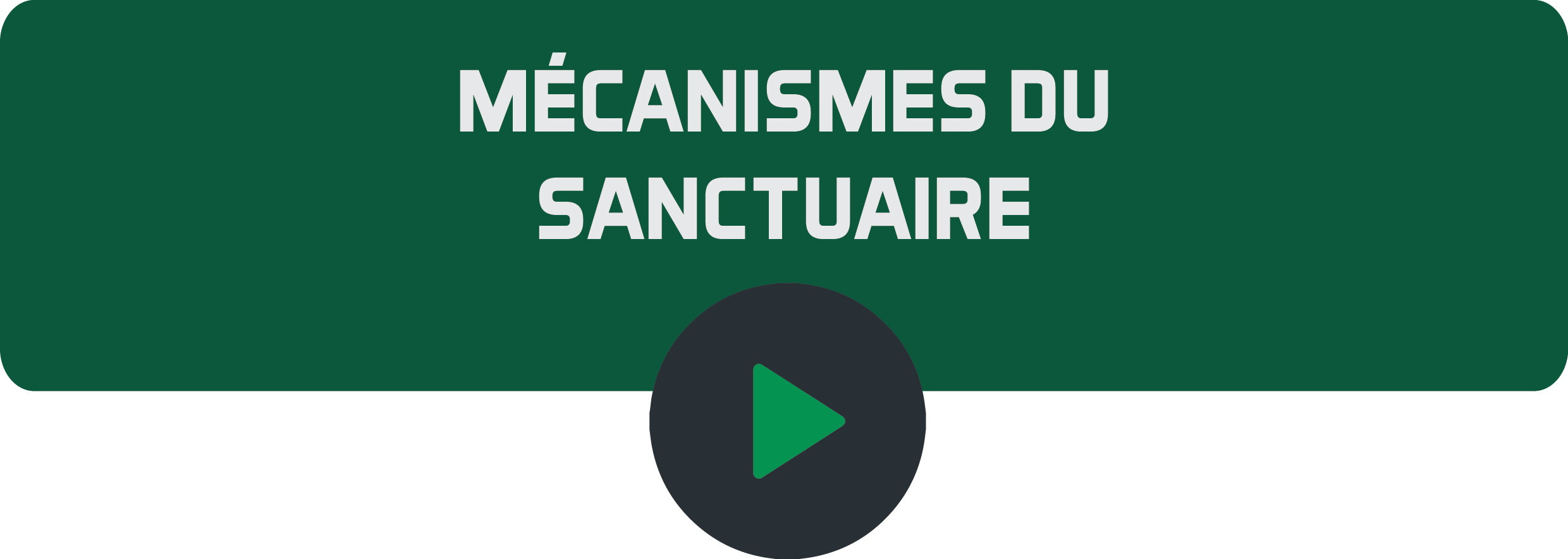 Mécanismes du sanctuaire.png