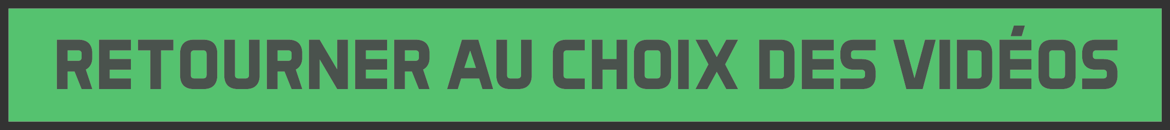 Retourner au choix des vidéospng